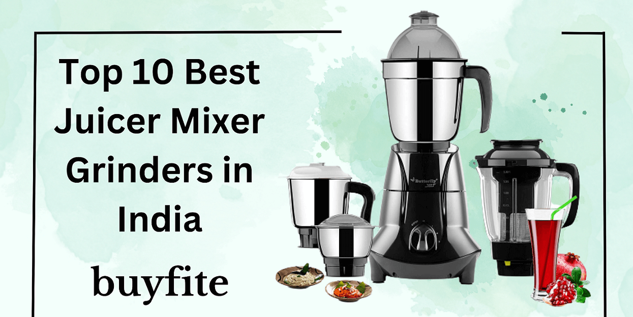 Top 10 Best Juicer Mixer Grinders in India - buyfite.com